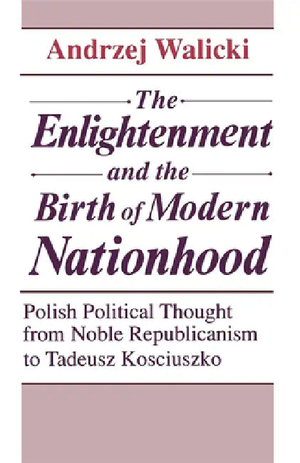 Buy The Enlightenment and the Birth of Modern Nationhood (English, Andrzej Walicki) Online at Best Price - BookBajar