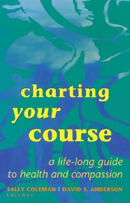 Buy Charting Your Course (English, Sally Coleman | David S. Anderson) Online at Best Price - BookBajar