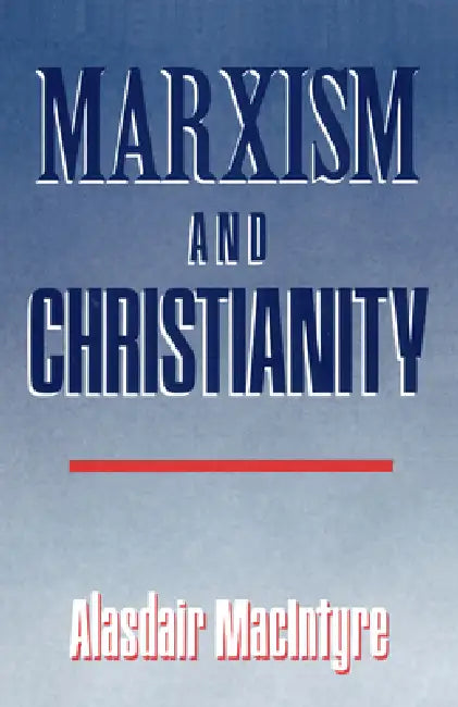 Buy Marxism and Christianity (English, Alasdair MacIntyre) Online at Best Price - BookBajar