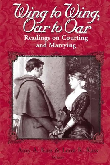 Buy Wing to Wing, Oar to Oar (English, Amy a. Kass | Leon R. Kass) Online at Best Price - BookBajar