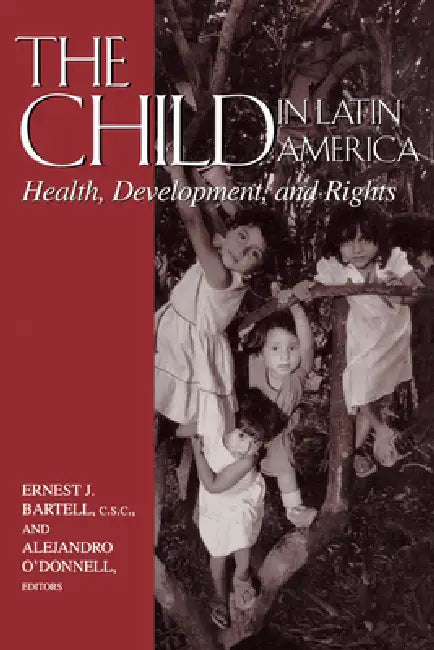 Buy The Child in Latin America (English, Ernest J. Bartell | Alejandro O'Donnell) Online at Best Price - BookBajar
