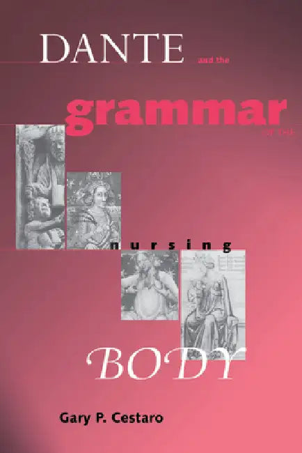 Buy Dante Grammar of Nursing Body (English, Gary P. Cestaro) Online at Best Price - BookBajar