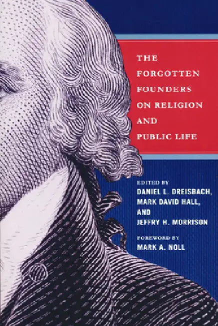Buy Forgotten Founders on Religion and Public Life (English, Daniel Dreisbach | Jeffry H. Morrison | Mark David Hall) Online at Best Price - BookBajar