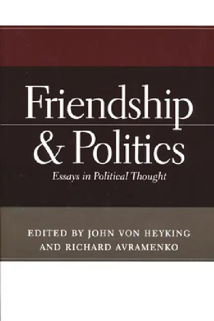 Buy Friendship & Politics (English, John Von Heyking | Richard Avramenko) Online at Best Price - BookBajar