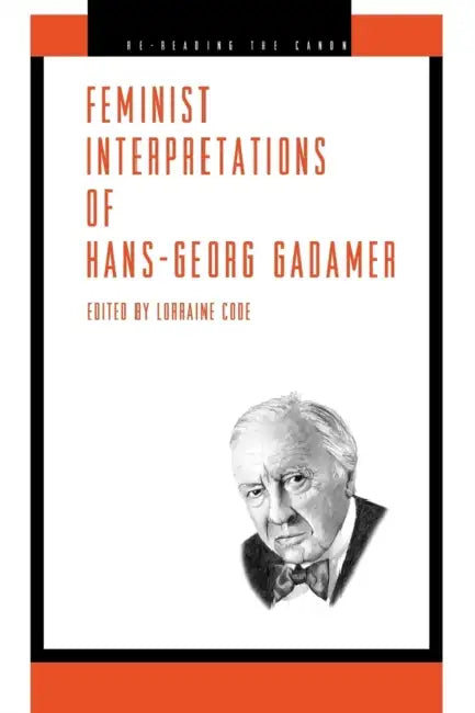 Buy Feminist Interpretations of Hans-Georg Gadamer (English, Lorraine Code) Online at Best Price - BookBajar