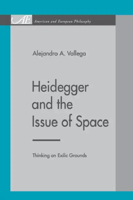 Buy Heidegger and the Issue of Space (English, Alejandro A. Vallega) Online at Best Price - BookBajar