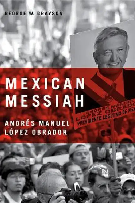 Buy Mexican Messiah (English, George W. Grayson) Online at Best Price - BookBajar
