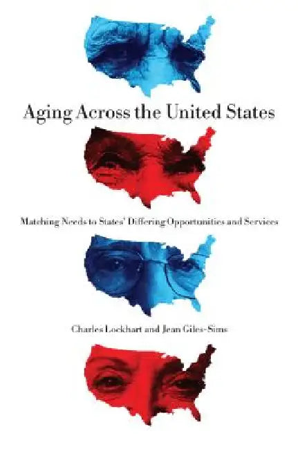 Buy Aging Across the United States (English, Charles Lockhart | Jean Giles-Sims) Online at Best Price - BookBajar