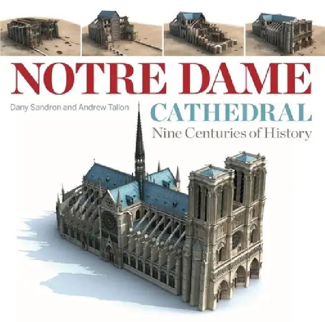 Buy Notre Dame Cathedral (English, Dany Sandron | Andrew Tallon | Andrew Tallon) Online at Best Price - BookBajar