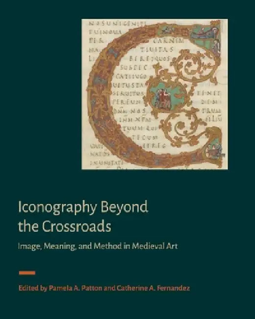 Buy Iconography Beyond the Crossroads (English, Pamela A. Patton | Catherine A. Fernandez) Online at Best Price - BookBajar