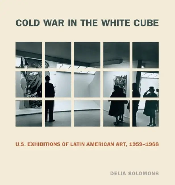 Buy Cold War in the White Cube (English, Delia Solomons) Online at Best Price - BookBajar