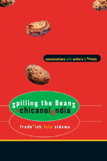 Buy Spilling the Beans in Chicanolandia (English, Frederick Luis Aldama) Online at Best Price - BookBajar