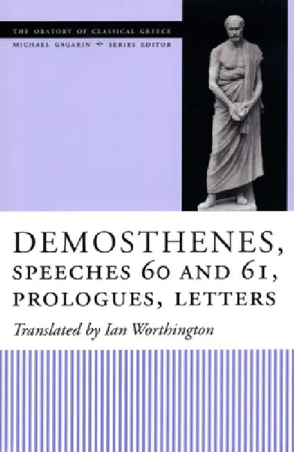 Buy Demosthenes, Speeches 60 and 61, Prologues, Letters (English, Ian Worthington) Online at Best Price - BookBajar