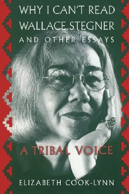Buy Why I Can't Read Wallace Stegner and Other Essays (English, Elizabeth Cook-Lynn) Online at Best Price - BookBajar