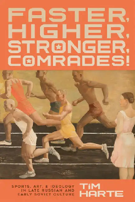 Buy Faster, Higher, Stronger, Comrades! (English, Tim Harte) Online at Best Price - BookBajar