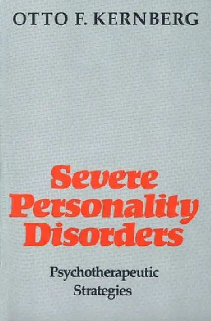 Buy Severe Personality Disorders (English, Otto Kernberg) Online at Best Price - BookBajar