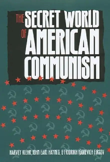 Buy The Secret World of American Communism (English, Harvey Klehr | John Earl Haynes | Fridrikh Igorevich Firsov) Online at Best Price - BookBajar