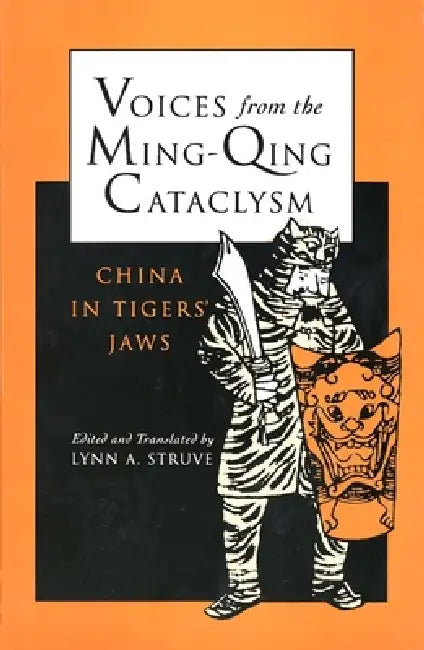 Buy Voices from the Ming-Qing Cataclysm (English, Lynn a. Struve) Online at Best Price - BookBajar