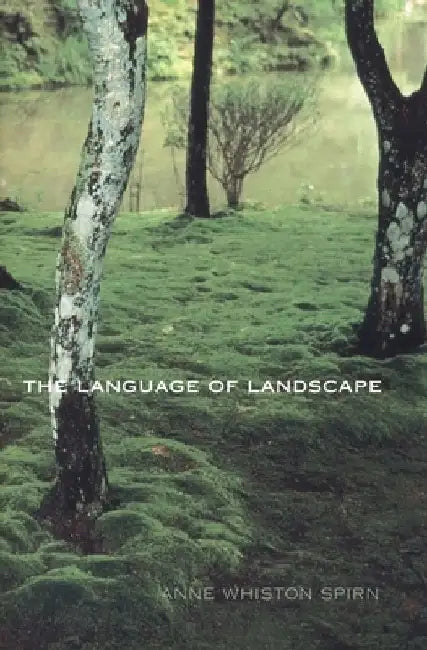 Buy The Language of Landscape (English, Anne Whiston Spirn) Online at Best Price - BookBajar