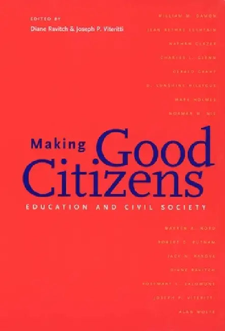 Buy Making Good Citizens (English, Diane Ravitch | Joseph P. Viteritti) Online at Best Price - BookBajar