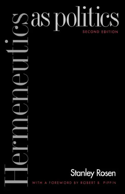 Buy Hermeneutics as Politics (English, Stanley Rosen) Online at Best Price - BookBajar