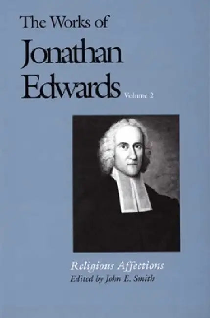 Buy The Works of Jonathan Edwards, Vol. 2 (English, Jonathan Edwards | John E. Smith) Online at Best Price - BookBajar