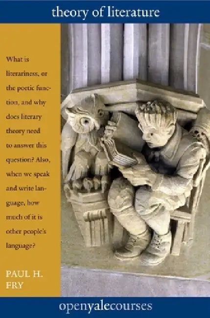 Buy Theory of Literature (English, Paul H. Fry) Online at Best Price - BookBajar