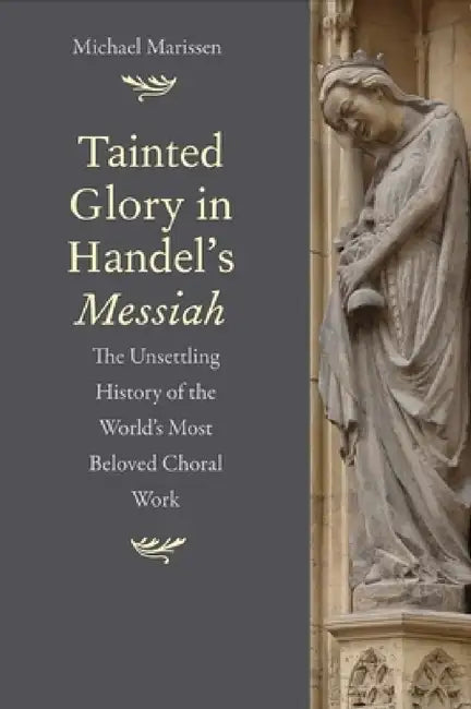 Buy Tainted Glory in Handel's Messiah (English, Michael Marissen) Online at Best Price - BookBajar