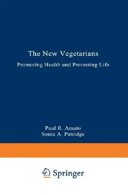 Buy The New Vegetarians (English, Paul R. Amato | Sonia a. Partridge) Online at Best Price - BookBajar