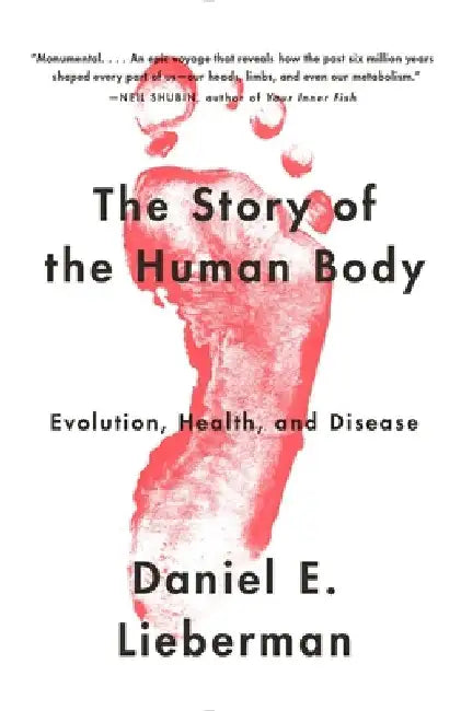 Buy The Story of the Human Body (English, Daniel Lieberman) Online at Best Price - BookBajar
