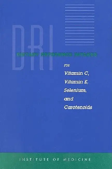 Buy Dietary Reference Intakes for Vitamin C, Vitamin E, Selenium, and Carotenoids (English, Institute of Medicine | Food, Nutrition Board | Standing Committee on the Scientific Eva) Online at Best Price - BookBajar