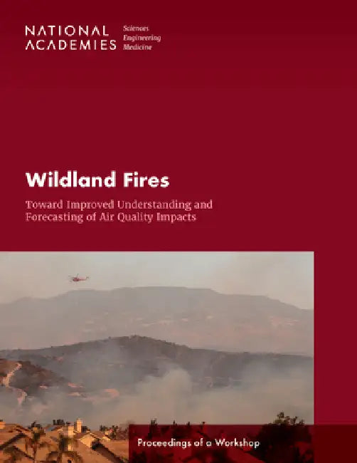 Buy Wildland Fires (English, National Academies of Sciences Engineeri | Division on Earth, Life Studies | Board on Chemical Sciences, Technolog) Online at Best Price - BookBajar