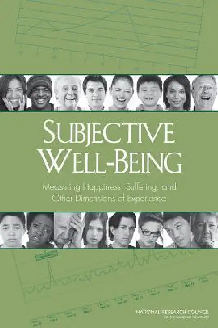 Buy Subjective Well-Being (English, National Research Council | Division of Behavioral, Social Scienc | Committee on National Statistics) Online at Best Price - BookBajar