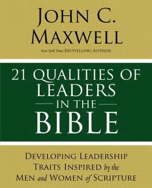 Buy 21 Qualities of Leaders in the Bible (English, John C. Maxwell) Online at Best Price - BookBajar