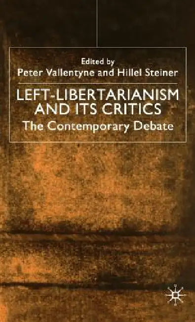 Buy Left-Libertarianism and Its Critics (English, Na Na) Online at Best Price - BookBajar