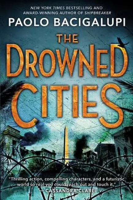 Buy The Drowned Cities (English, Paolo Bacigalupi) Online at Best Price - BookBajar