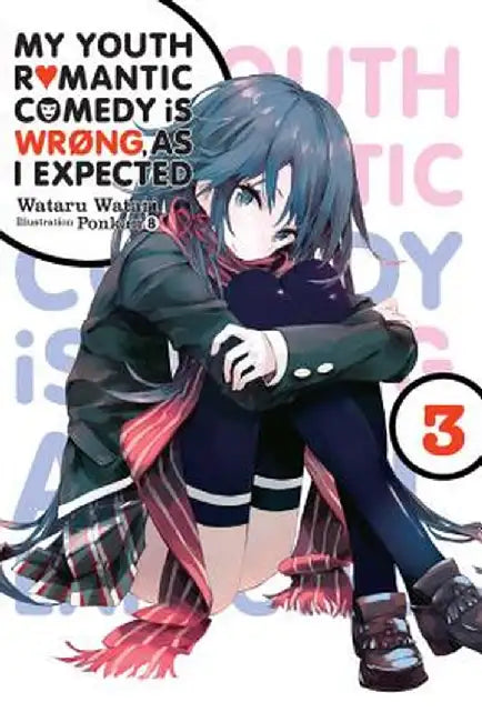 Buy My Youth Romantic Comedy Is Wrong, as I Expected, Vol. 3 (Light Novel) (English, Wataru Watari) Online at Best Price - BookBajar