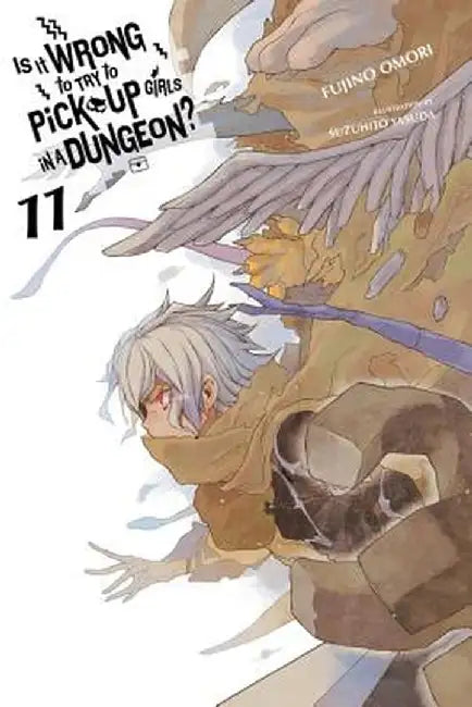 Buy Is It Wrong to Try to Pick Up Girls in a Dungeon?, Vol. 11 (Light Novel) (English, Fujino Omori) Online at Best Price - BookBajar