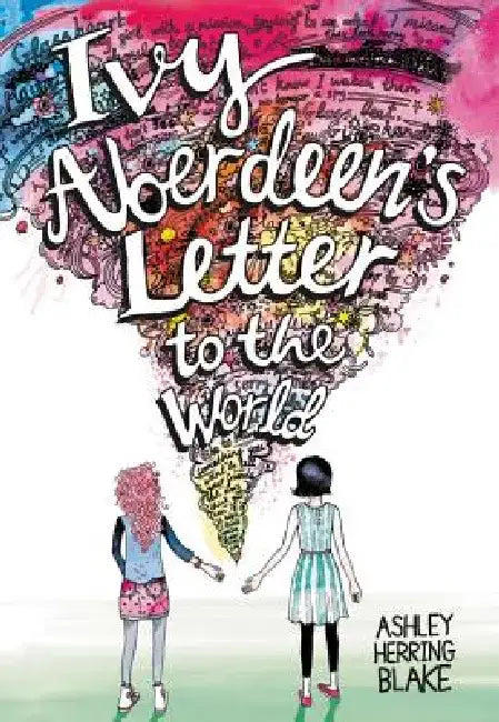 Buy Ivy Aberdeen's Letter to the World (English, Ashley Herring Blake) Online at Best Price - BookBajar
