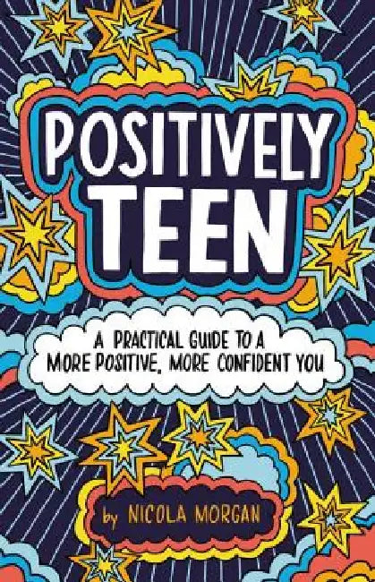Buy Positively Teen (English, Nicola Morgan) Online at Best Price - BookBajar