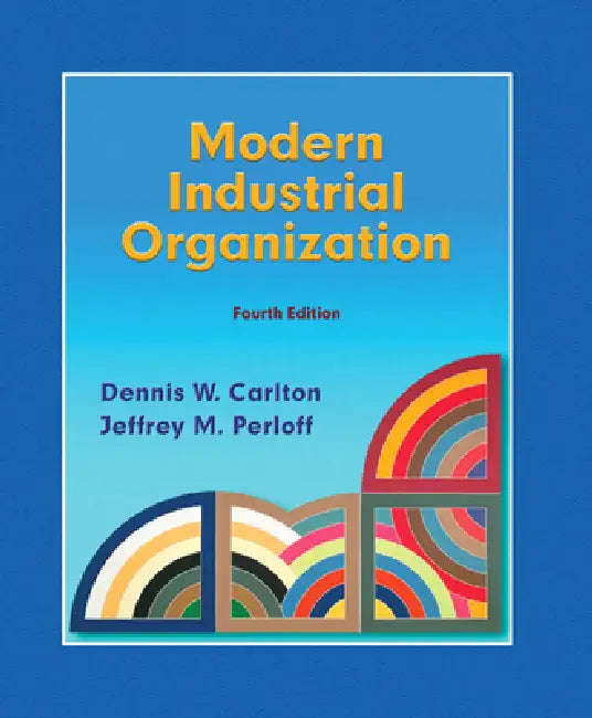 Buy Modern Industrial Organization (English, Dennis Carlton | Jeffrey Perloff) Online at Best Price - BookBajar