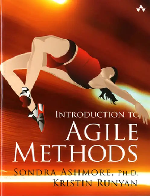 Buy Introduction to Agile Methods (English, PH. D. Ashmore Sondra | Kristin Runyan) Online at Best Price - BookBajar