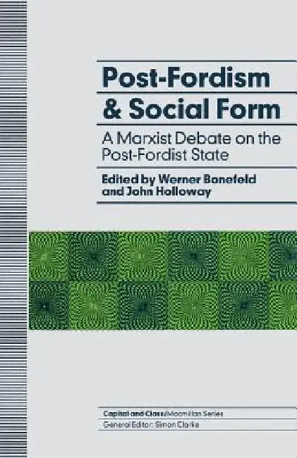 Buy Post-Fordism and Social Form (English, Werner Bonefeld | John Holloway) Online at Best Price - BookBajar