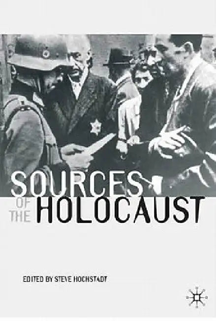Buy Sources of the Holocaust (English, Steve Hochstadt) Online at Best Price - BookBajar