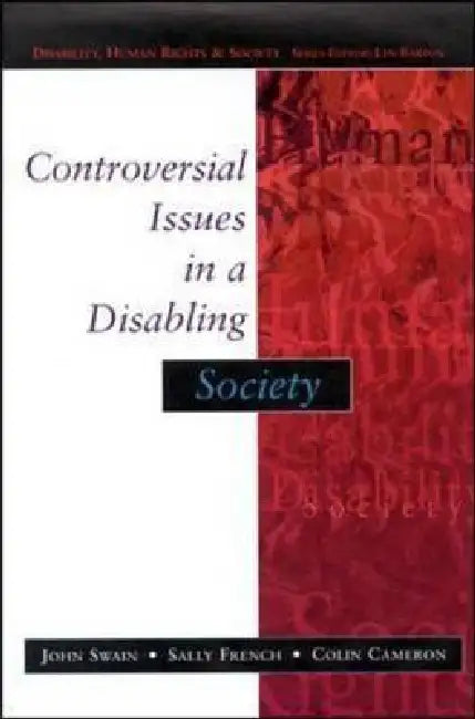 Buy Controversial Issues in a Disabling Society (English, Sally French | Colin Cameron | John Swain) Online at Best Price - BookBajar