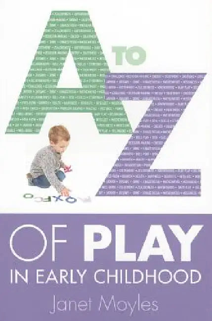 Buy A-Z of Play in Early Childhood (English, Janet Moyles) Online at Best Price - BookBajar
