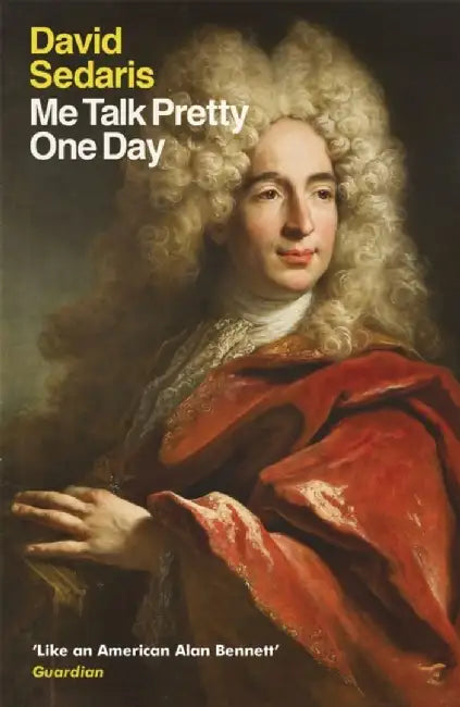 Buy Me Talk Pretty One Day (English, David Sedaris) Online at Best Price - BookBajar