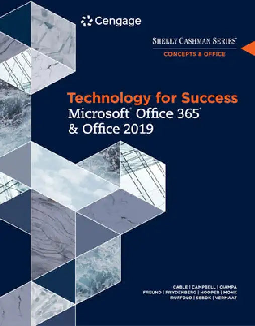 Buy Technology for Success and Shelly Cashman Series Microsoftoffice 365 & Office 2019 (English, Sandra Cable | Jennifer Campbell | Mark Ciampa) Online at Best Price - BookBajar