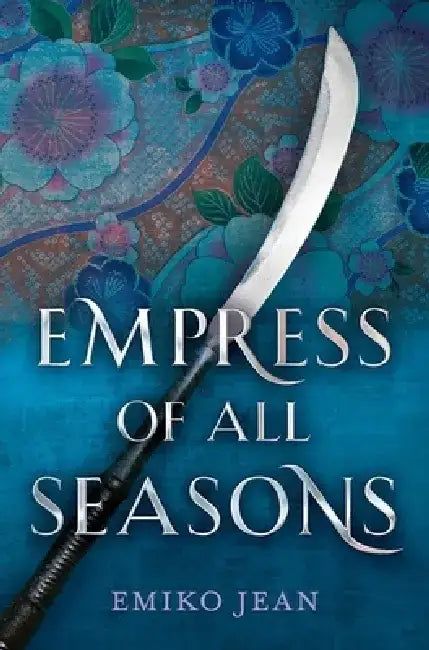 Buy Empress of All Seasons (English, Emiko Jean) Online at Best Price - BookBajar
