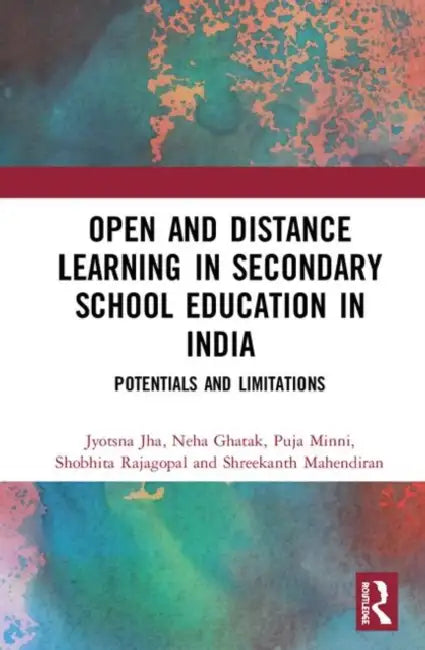 Buy Open and Distance Learning in Secondary School Education in India (English, Jha Jyotsna | Neha Ghatak | Puja Minni) Online at Best Price - BookBajar